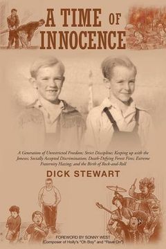 portada A Time of Innocence: A Generation of Unrestricted Freedom; Strict Discipline; Keeping up with the Joneses; Socially...