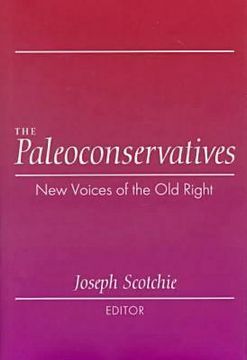 portada the paleoconservatives: new voices of the old right
