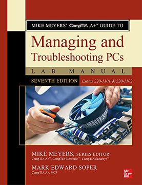 portada Mike Meyers'Comptia a+ Guide to Managing and Troubleshooting pcs lab Manual, Seventh Edition (Exams 220-1101 & 220-1102) (Mike Meyers'Certification Passport) (en Inglés)