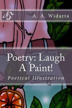portada Poetry: Laugh A Paint!: Poetry of illustration (en Inglés)