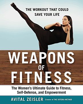 portada Weapons of Fitness: The Women’S Ultimate Guide to Fitness, Self-Defense, and Empowerment 