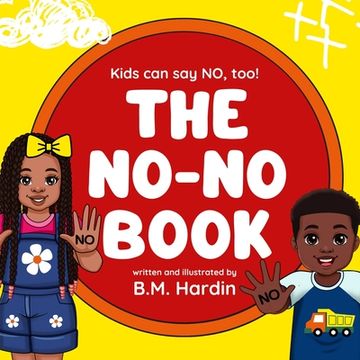 portada The No-No Book: Kids can say NO, too! (en Inglés)