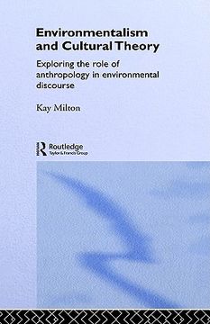 portada environmentalism and cultural theory: exploring the role of anthropology in environmental discourse