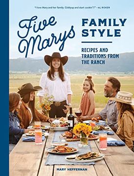 portada Five Marys Family Style: Recipes and Traditions from the Ranch (en Inglés)