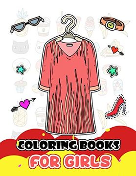 portada Coloring Books for Girls: Fashion Clothing and Accessories for Girls to Color (Idea for Artist Girls) 