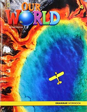 portada Our World 4: Grammar Workbook (en Inglés)