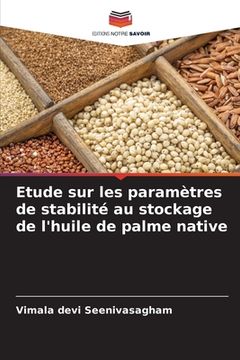 portada Etude sur les paramètres de stabilité au stockage de l'huile de palme native (in French)