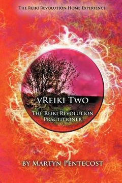portada vreiki two - the reiki revolution practitioner (in English)