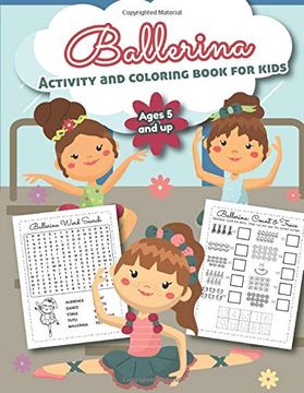 portada Ballerina Activity and Coloring Book for Kids Ages 5 and up: Over 20 fun Designs for Girls - Preschool (in English)