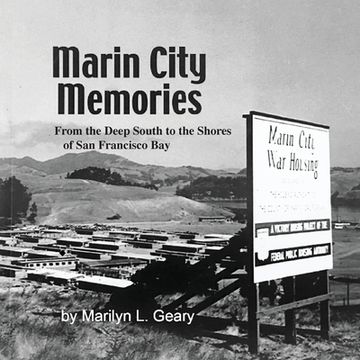 portada Marin City Memories: From the Deep South to the Shores of San Francisco Bay