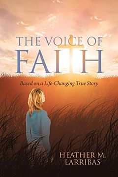 portada The Voice of Faith: Based on a Life-Changing True Story 