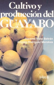 portada Cultivo y Produccion del Guayabo