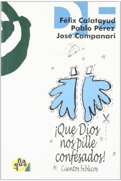 portada Que dios nos pille confesados (in Spanish)