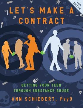 portada Let's Make a Contract: Getting Your Teen Through Substance Abuse (en Inglés)