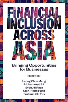 portada Financial Inclusion Across Asia: Bringing Opportunities for Businesses (en Inglés)