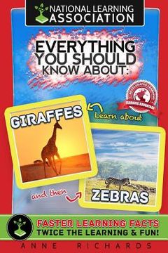 portada Everything You Should Know About: Giraffes and Zebras (en Inglés)