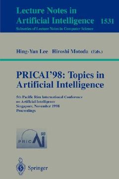portada pricai'98: topics in artificial intelligence: 5th pacific rim international conference on artificial intelligence, singapore, november 22-27, 1998, pr (en Inglés)