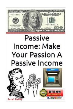 portada Passive Income: Make Your Passion A Passive Income (en Inglés)