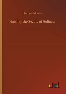 portada Humility the Beauty of Holiness (in English)