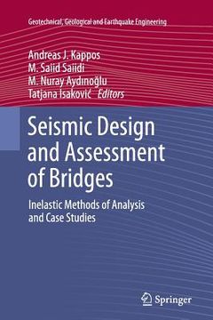 portada Seismic Design and Assessment of Bridges: Inelastic Methods of Analysis and Case Studies (en Inglés)