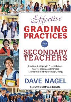 portada Effective Grading Practices for Secondary Teachers: Practical Strategies to Prevent Failure, Recover Credits, and Increase Standards-Based/Referenced Grading (in English)