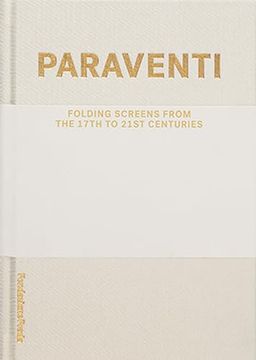 portada Paraventi: Folding Screens from the 17th to 21st Century (en Inglés)