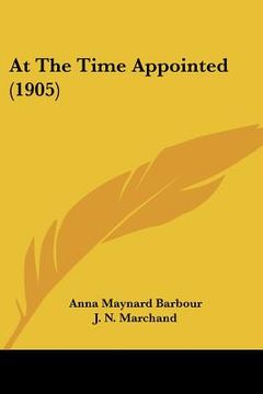 portada at the time appointed (1905)