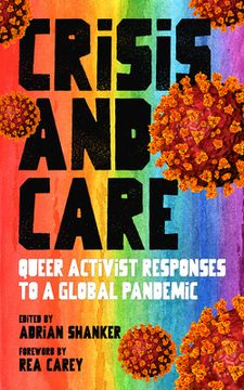 portada Crisis and Care: Queer Activist Responses to a Global Pandemic (in English)
