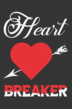 portada Heart Breaker: Valentine Gift, Best Gift for man and Women who Lost his Love (en Inglés)