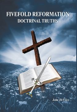 portada Fivefold Reformation Doctrinal Truths (en Inglés)