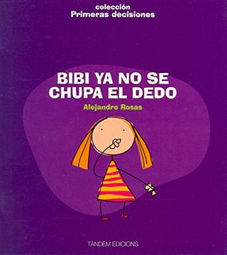 portada Bibi ya no se Chupa el Dedo (in Spanish)