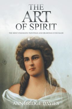 portada The Art of Spirit: The Most Enigmatic Paintings and Drawings Ever Created (en Inglés)