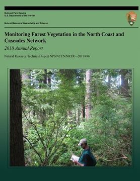 portada Monitoring Forest Vegetation in the North Coast and Cascades Network: 2010 Annual Report (en Inglés)