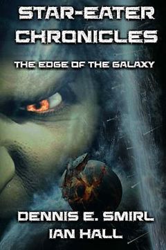 portada Star-Eater Chronicles: Book 1. The Edge of the Galaxy (en Inglés)