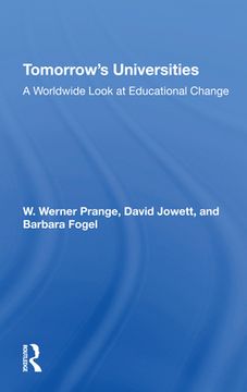 portada Tomorrow's Universities: A Worldwide Look at Educational Change (en Inglés)