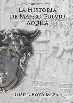 portada La historia de Marco Fulvio Aquila