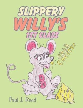 portada Slippery Willy's 1st Class (en Inglés)