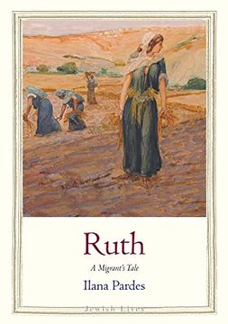 portada Ruth: A Migrant’S Tale (Jewish Lives) (en Inglés)