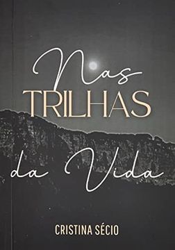 portada Nas Trilhas da Vida (in Portuguese)