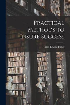portada Practical Methods to Insure Success (en Inglés)