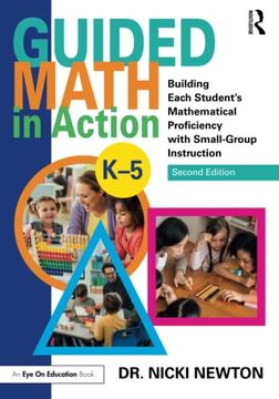 portada Guided Math in Action: Building Each Student'S Mathematical Proficiency With Small-Group Instruction (in English)