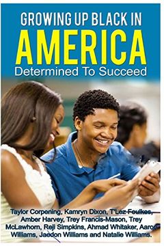 portada Growing up Black in America: Determined to Succeed (en Inglés)