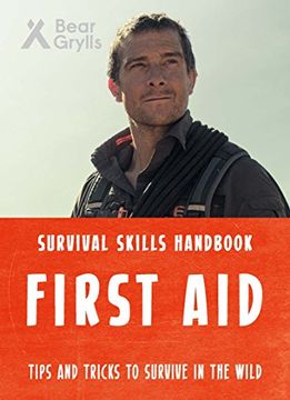 portada Bear Grylls Survival Skills: First Aid