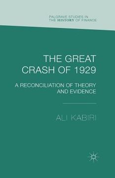 portada The Great Crash of 1929: A Reconciliation of Theory and Evidence (in English)