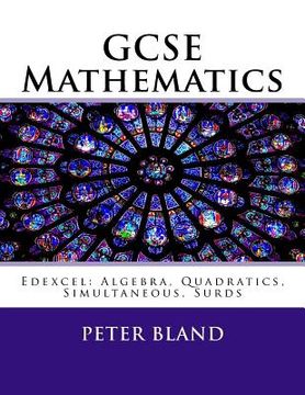 portada GCSE Mathematics (9-1): Edexcel: Algebra, Quadratics, Simultaneous, Surds (en Inglés)