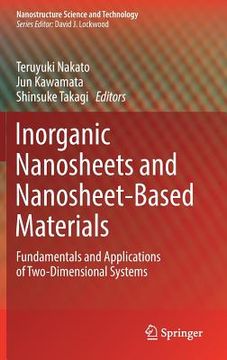 portada Inorganic Nanosheets and Nanosheet-Based Materials: Fundamentals and Applications of Two-Dimensional Systems (en Inglés)