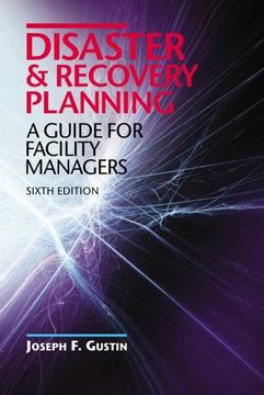 portada Disaster and Recovery Planning: A Guide for Facility Managers, Sixth Edition (en Inglés)