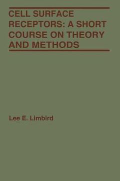 portada Cell Surface Receptors: A Short Course on Theory and Methods (en Inglés)