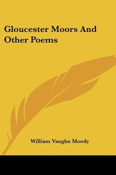 portada gloucester moors and other poems (en Inglés)