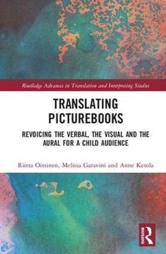 portada Translating Picturebooks: Revoicing the Verbal, the Visual and the Aural for a Child Audience (en Inglés)